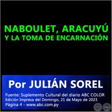 NABOULET, ARACUYÚ Y LA TOMA DE ENCARNACIÓN -  Por JULIÁN SOREL - Domingo, 21 de Mayo de 2023